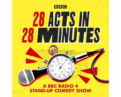 28 Acts in 28 Minutes – A BBC Radio 4 stand-up comedy show