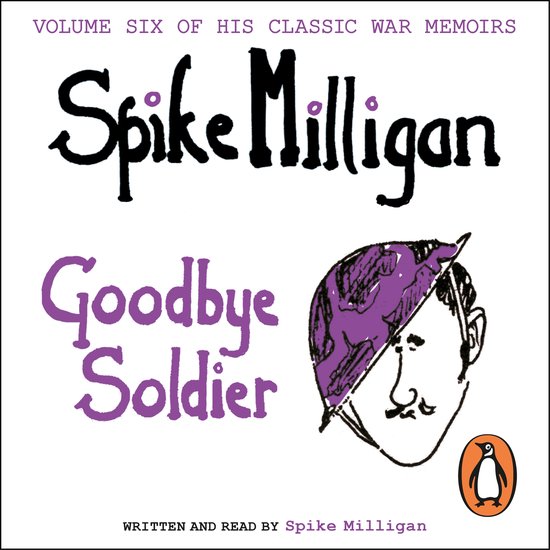 Spike Milligan War Memoirs- Goodbye Soldier - cover