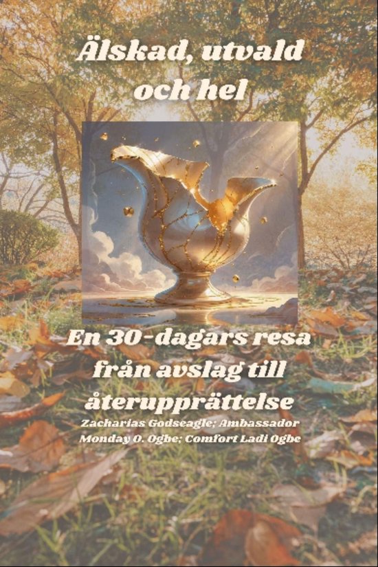 Älskad, utvald och hel - En 30-dagars resa från avslag til ... - cover
