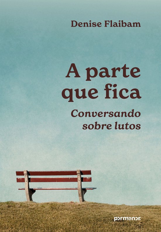 A parte que fica: conversando sobre lutos - cover