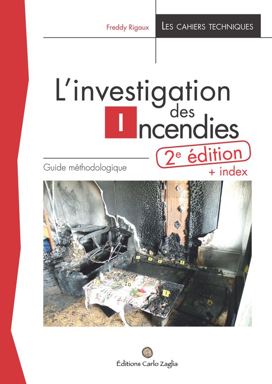 L'investigation des incendies. 2e éd