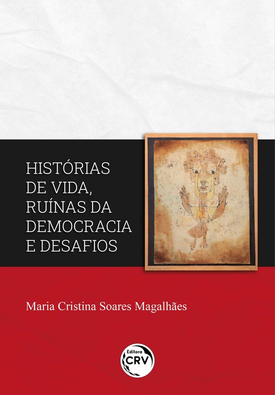 Histórias de vida, ruínas da democracia e desafios - cover