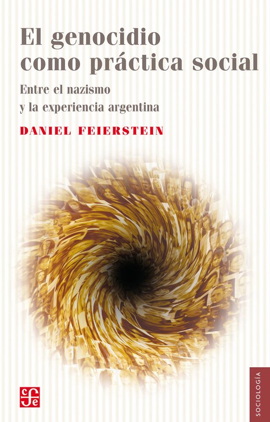 Sociología - El genocidio como práctica social - cover