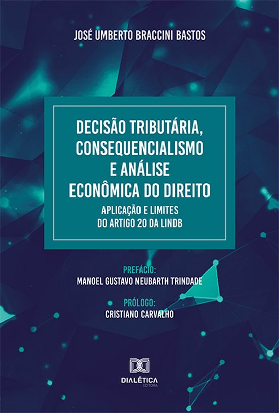 Decisão Tributária, Consequencialismo e Análise Econômic ... - cover