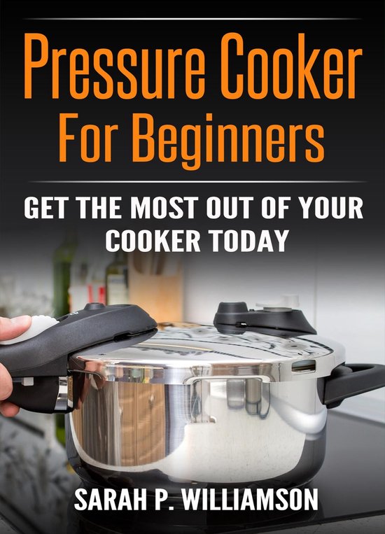 Pressure Cooker For Beginners
