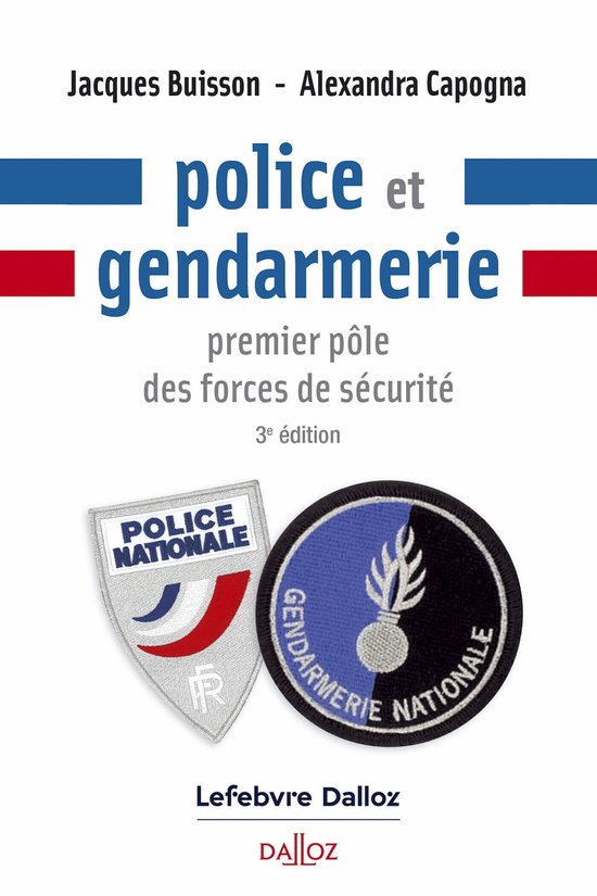 A savoir - Police et gendarmerie 3ed - Premier pôle des forces de sécurité