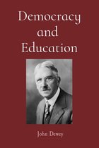 Een zwart-witfoto van John Dewey, met de titel 'Democracy and Education'.