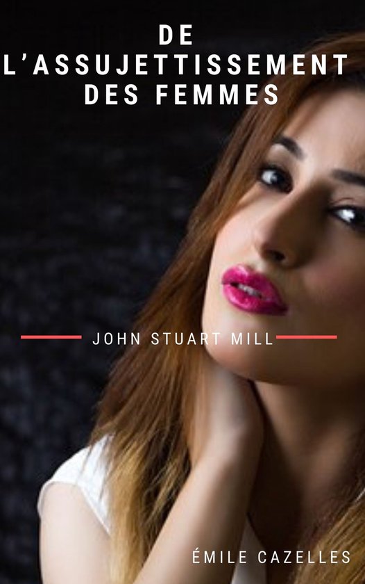 De l’assujettissement des femmes