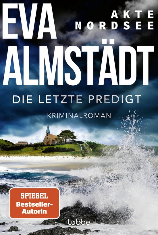 Couverture du livre 'Akte Nordsee - Die letzte Predigt' par Eva Almstädt. Une église sur une colline en bord de mer, avec des vagues qui déferlent au premier plan.