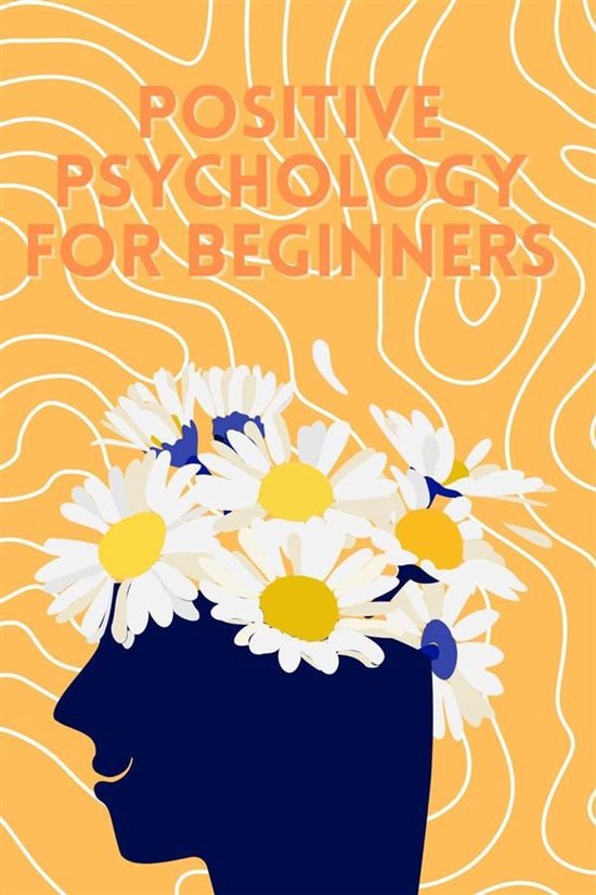 Positive Psychology for Beginners - cover