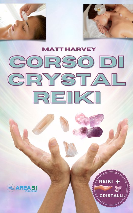 Boekomslag: "Corso Di Crystal Reiki" met "Matt Harvey" en een afbeelding van handen die kristallen omhoog houden.