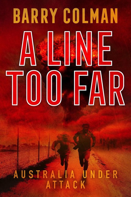 A Line Too Far: Australia Under Attack - cover