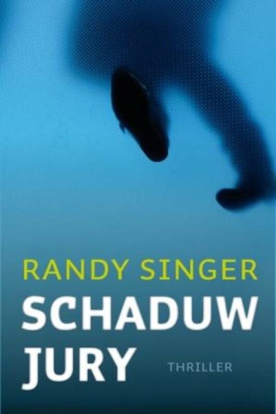 Boekomslag met een schaduw van een persoon, titel 'SCHADUW JURY' door Randy Singer.