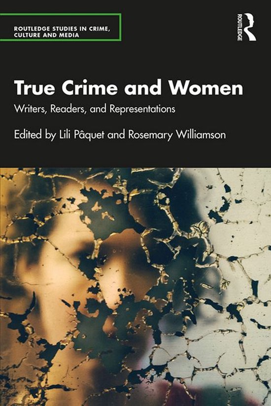 Routledge Studies in Crime, Culture and Media - True Crime a ... - cover