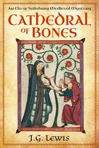 Ela of Salisbury Medieval Mysteries 1 - Cathedral of Bones