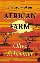 De cover van het boek 'the story of an AFRICAN FARM' door Olive Schreiner. De cover toont een Afrikaans landschap bij zonsondergang met acaciabomen.
