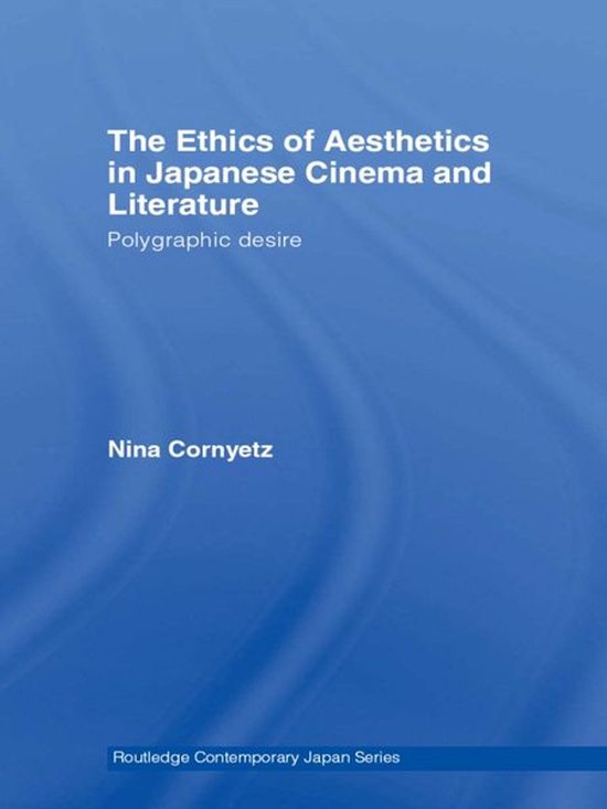 Routledge Contemporary Japan Series - The Ethics of Aestheti ... - cover