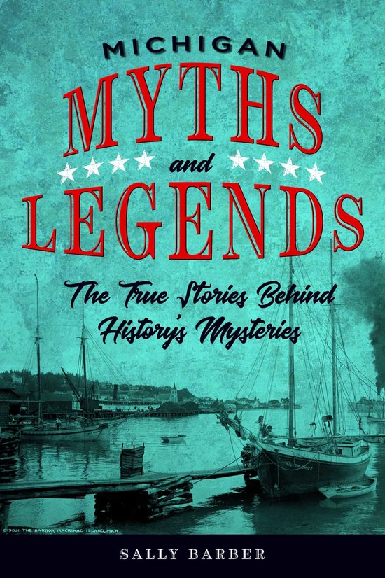 Myths and Mysteries Series - Michigan Myths and Legends - cover