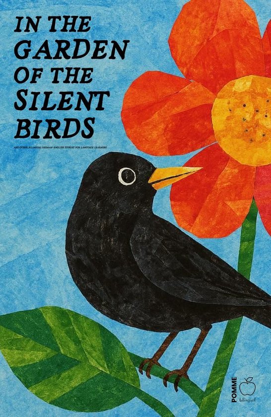 In the Garden of the Silent Birds And Other Bilingual German ... - cover