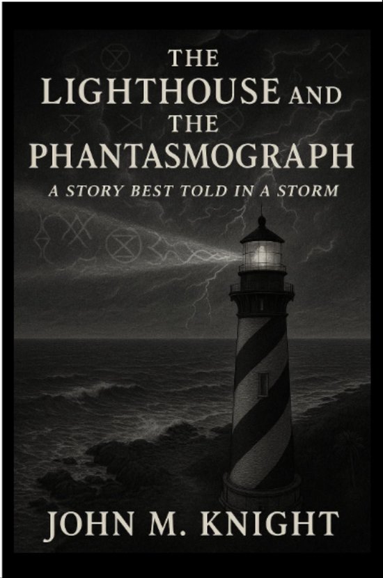 The Lighthouse and the Phantasmograph - cover