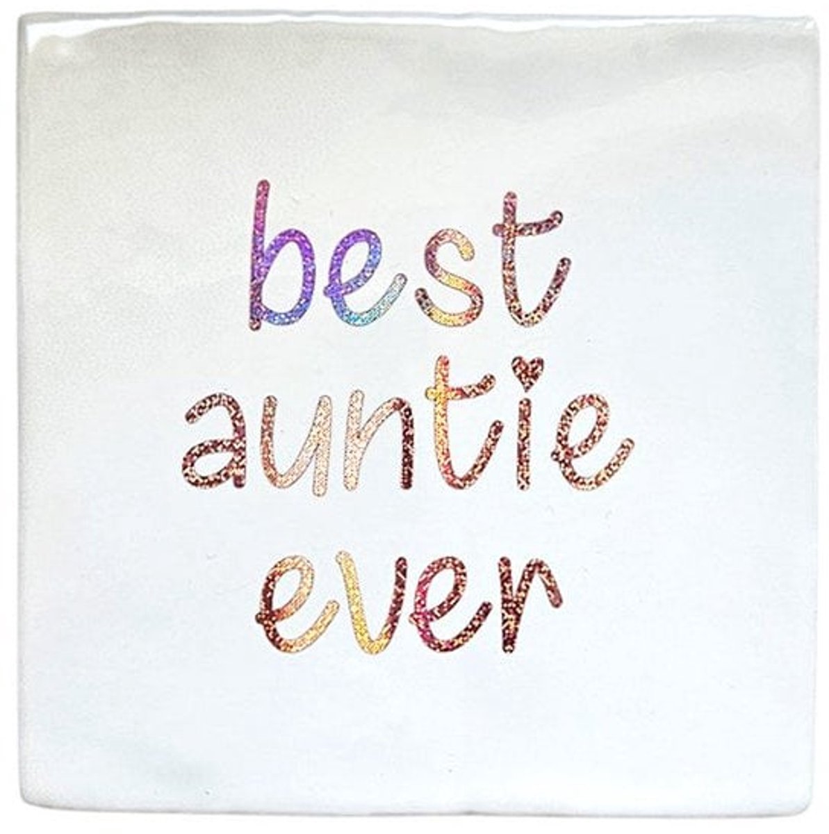 Hippe tegeltjes met tekst: best auntie ever - tante - cadeau - tegelwijsheid 10x10