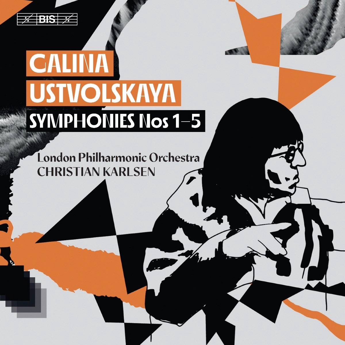 Christian Karlsen, London Philharmonic Orchestra - Ustvolskaya: Symphonies Nos 1-5 (SACD)