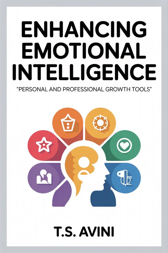 Enhancing Emotional Intelligence (ebook), T.S Avini | 6610001059309 ...