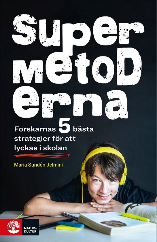 Supermetoderna : forskarnas 5 bästa strategier för att lyc ... - cover