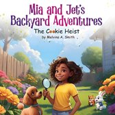 Mia and Jet's Backyard Adventures