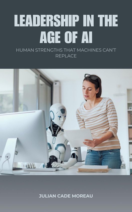 Leadership in the Age of AI