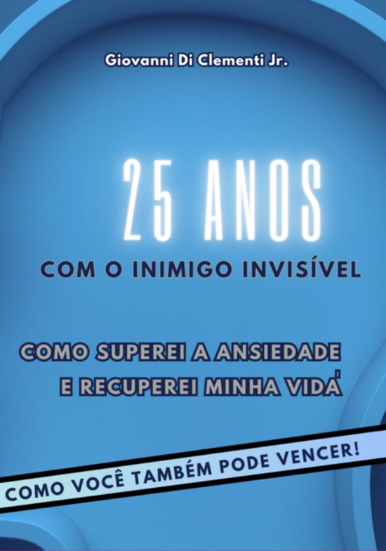 25 Anos Com O Inimigo Invisível - cover