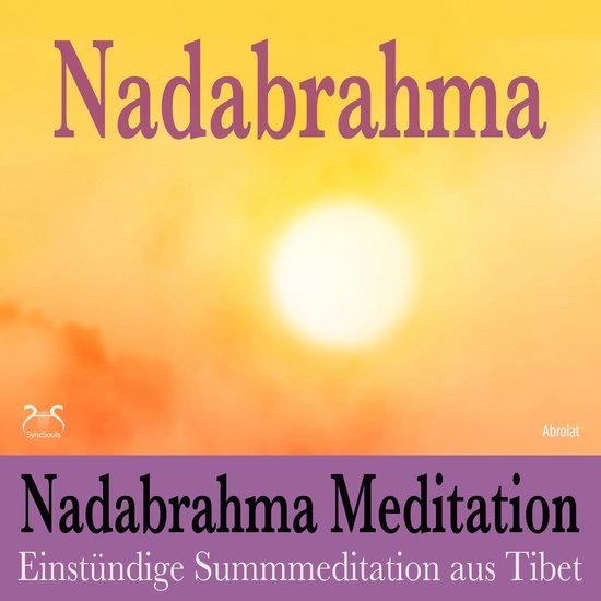 Nadabrahma Meditation - Einstündige Summmeditation aus Tibe ... - cover