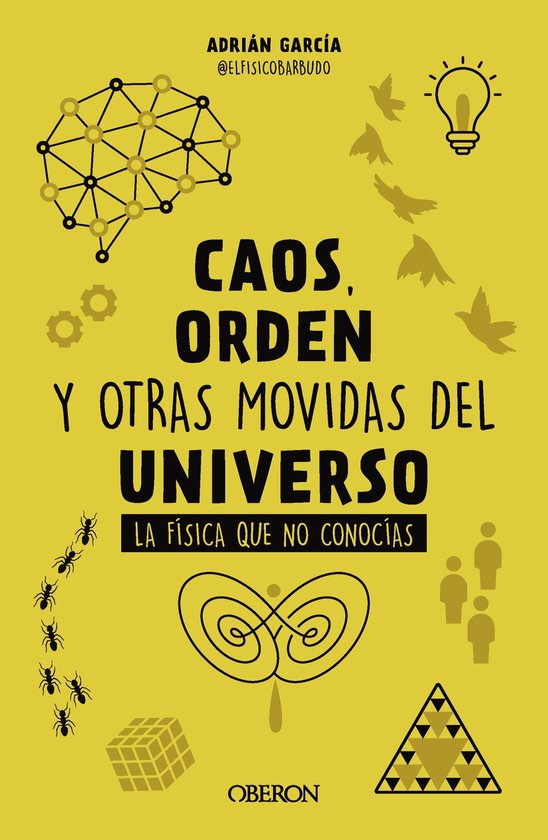 Libros singulares - Caos, orden y otras movidas del universo - cover