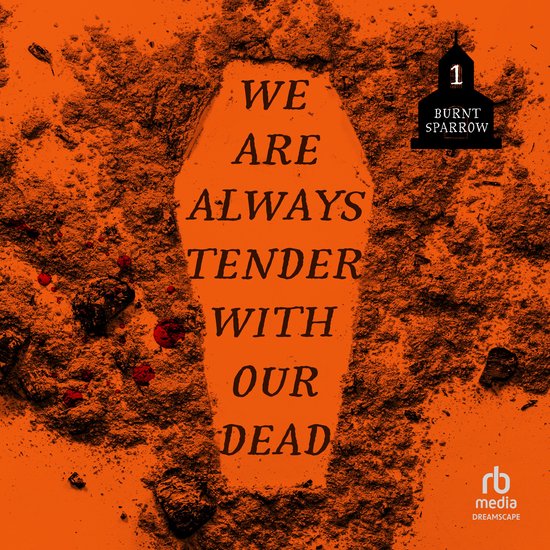 We Are Always Tender with Our Dead - cover