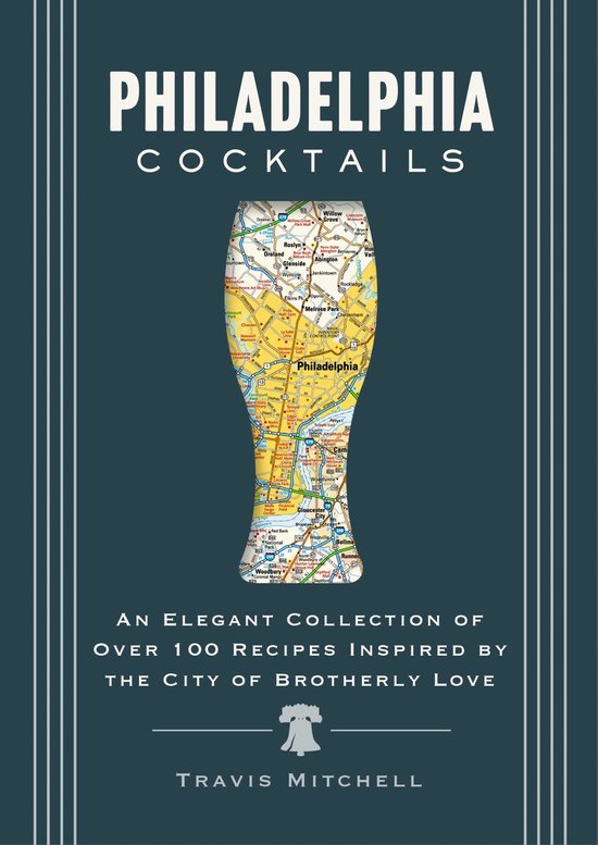 City Cocktails- Philadelphia Cocktails - cover