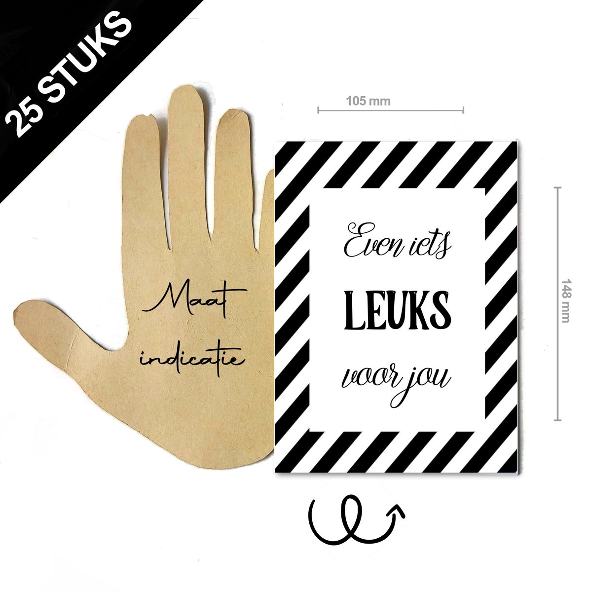 25 stuks Wenskaarten zwart wit met tekst ''even iets leuks voor jou'' - enkele kaarten A6 excl. enveloppen - leuke cadeau kaarten voor inpakken en uitdelen om weg te geven bij een cadeau - ook staffelprijzen voor particulieren en webshops winkels