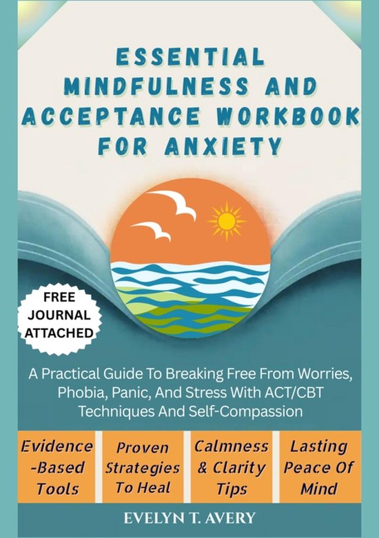 ESSENTIAL MINDFULNESS AND ACCEPTANCE WORKBOOK FOR ANXIETY - cover