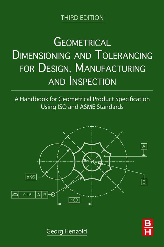 Geometrical Dimensioning and Tolerancing for Design, Manufac ... - cover