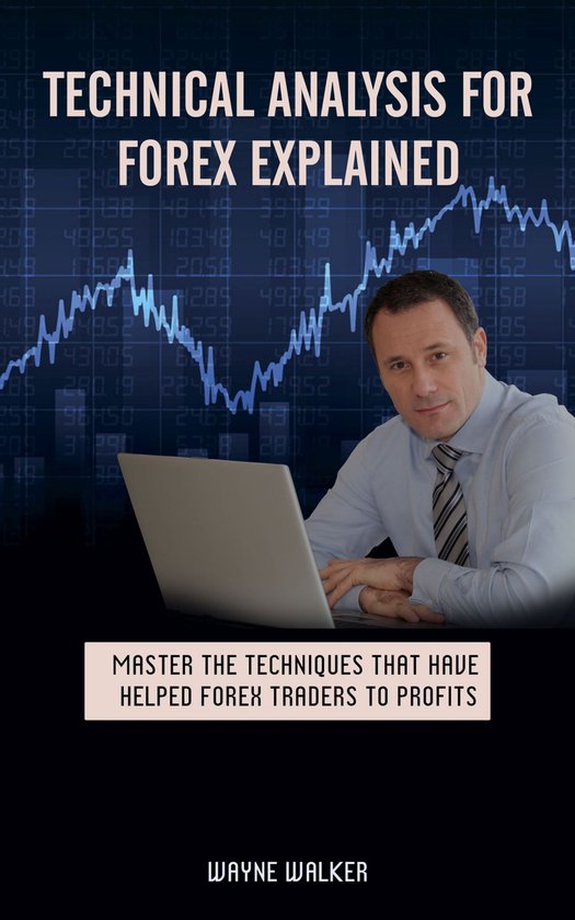 Technical Analysis for Forex Explained - cover
