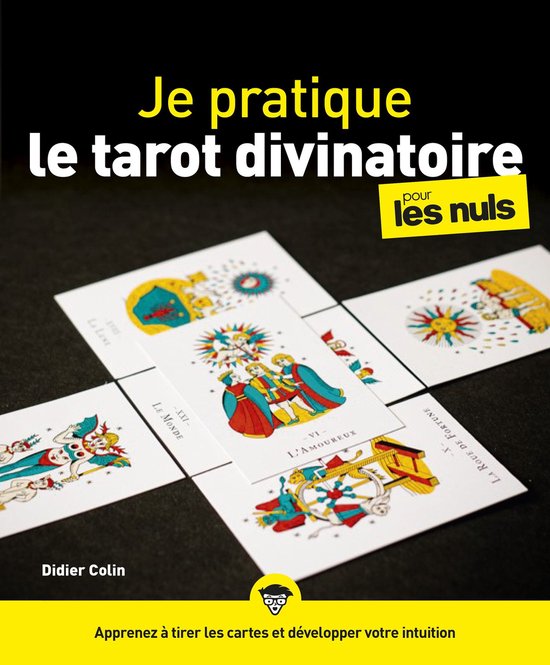 Boekomslag met de titel 'Je pratique le tarot divinatoire pour les nuls'. Kaarten met de Vlaming, De Wereld en Het Rad van Fortuin.
