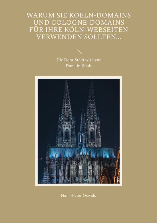 Warum Sie Koeln-Domains und Cologne-Domains für Ihre Köln- ... - cover