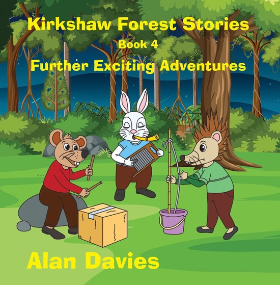 Kirkshaw Forest Stories 4 - Kirkshaw Forest Stories