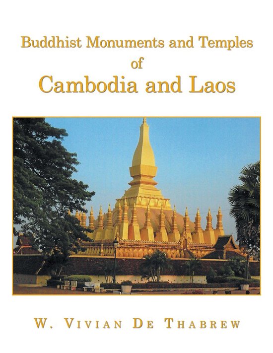 Buddhist Monuments and Temples of Cambodia and Laos - cover