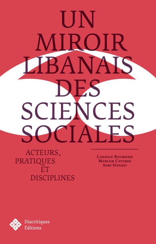 Sciences humaines et sociales - Un miroir libanais des sciences sociales