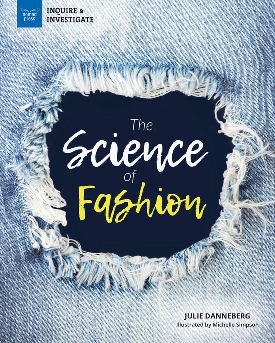 Inquire & Investigate - The Science of Fashion