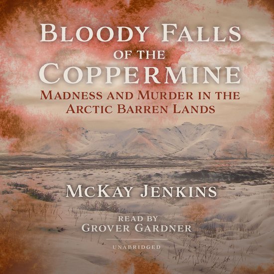 Bloody Falls of the Coppermine - cover
