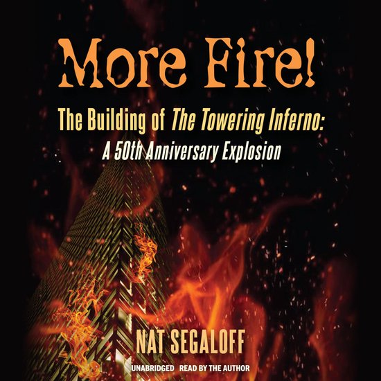 More Fire! The Building of The Towering Inferno - cover