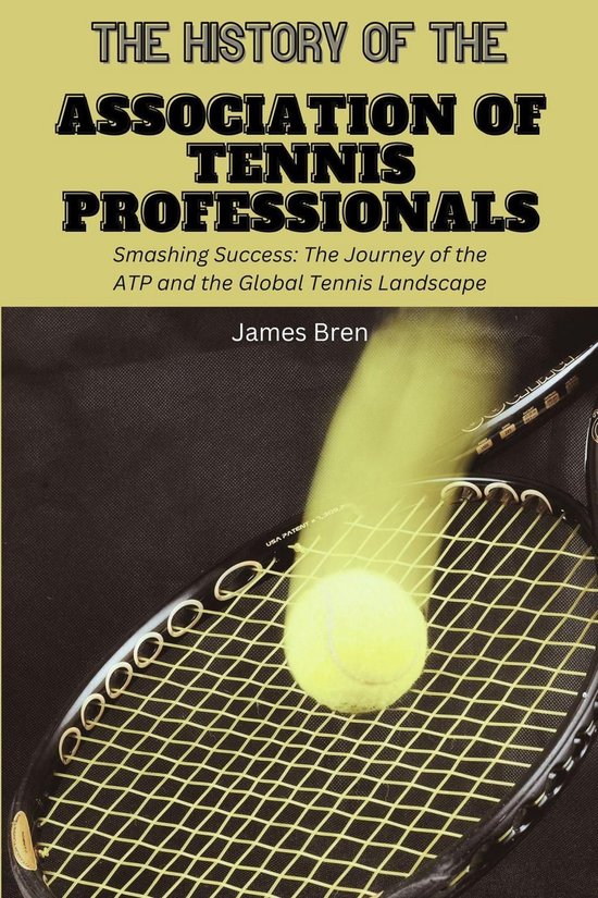 The History of the Association of Tennis Professionals - cover