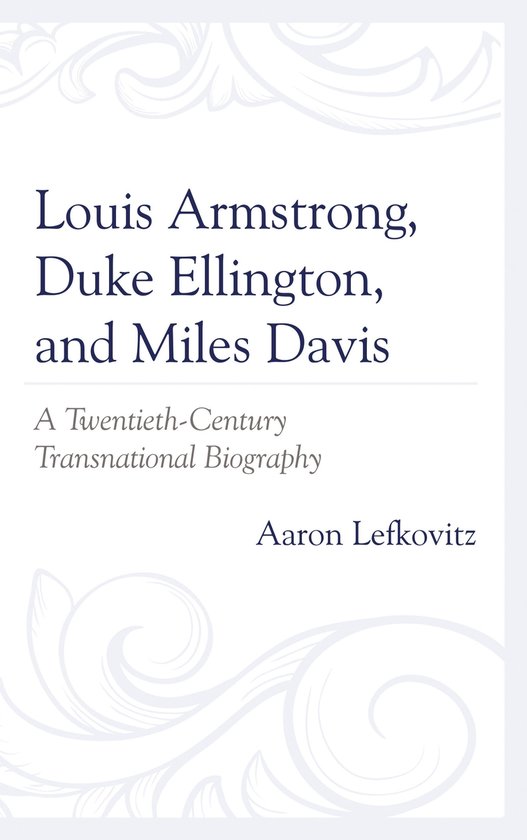 Louis Armstrong, Duke Ellington, and Miles Davis - cover