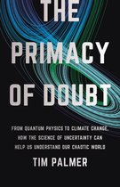 Boekcover met de titel 'THE PRIMACY OF DOUBT' in grote witte letters. Op de achtergrond abstracte blauwe en groene lijnen.